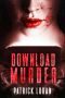 [Detective Damien Drake 03] • Download Murder